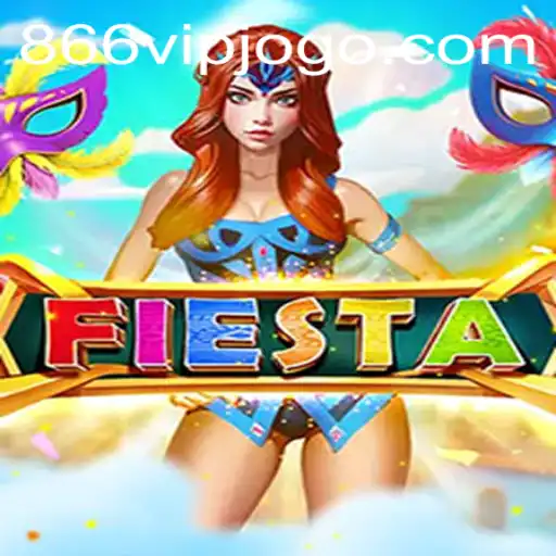 Descubra a Emoção do Jogo Fiesta em 866VIP.com